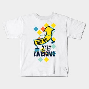 This Guy Is Awesome Kids T-Shirt